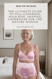 The Ultimate Guide to Full-Coverage, High-Rise, Shaping Underwear for the Mature Woman