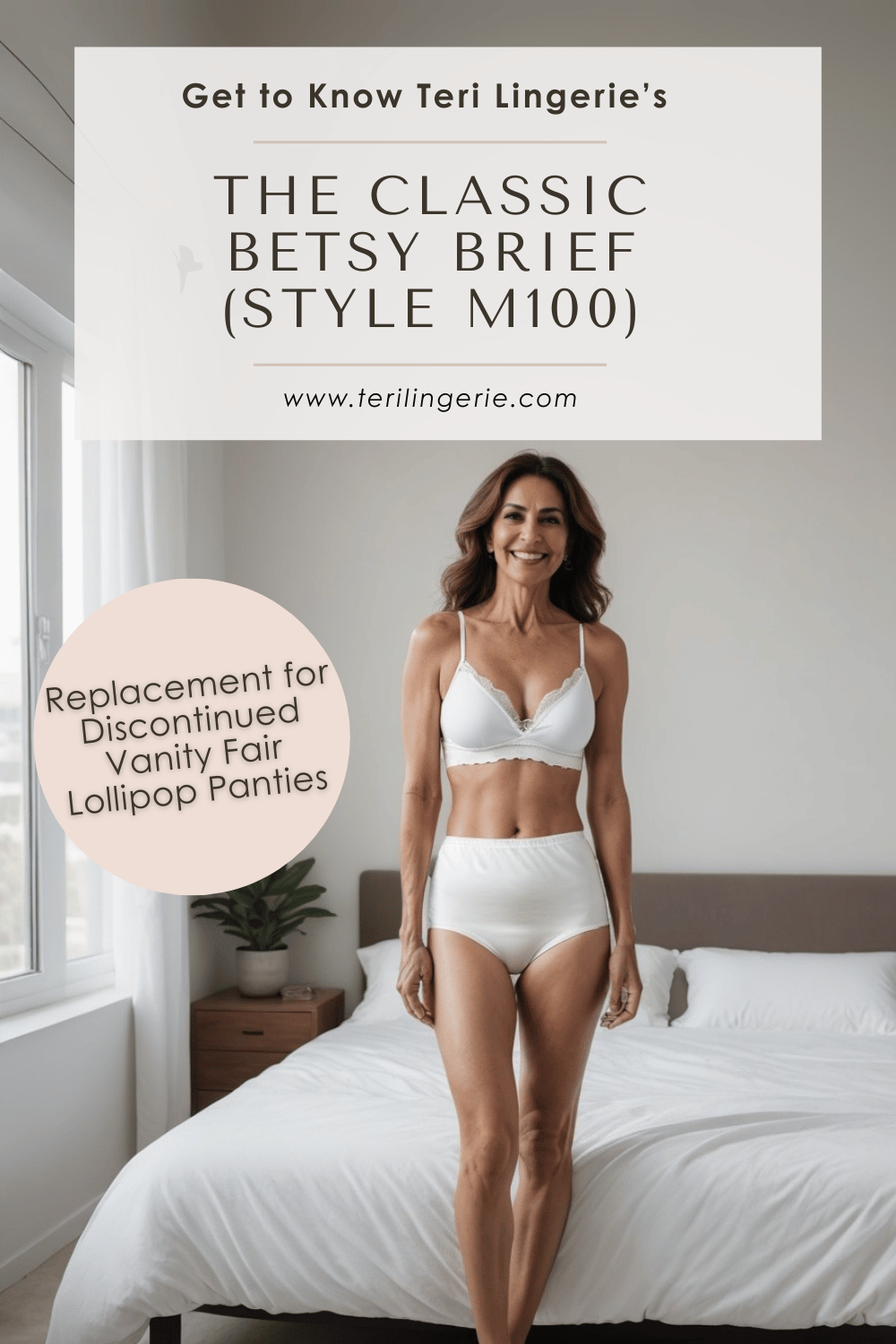 A smiling woman wearing a white bra and high-waisted briefs stands in a bright, neatly made bedroom. Text on the image promotes the Classic Betsy Brief (Style M100) as a replacement for discontinued Lollipop Panties.