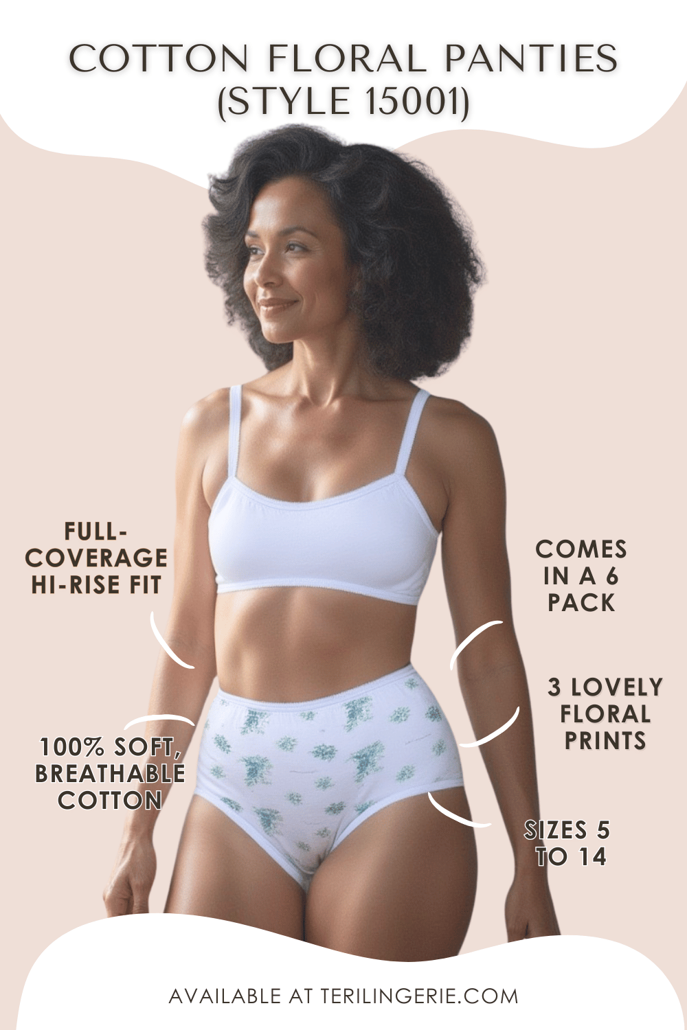 A woman models Teri Lingerie’s 100% Cotton Full Coverage Panty Floral Print 6 Pack, featuring hi-rise fit, breathable cotton, three floral prints, sizes 5–14, and matching bra.